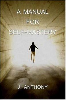 Paperback A Manual for Self-Mastery Book