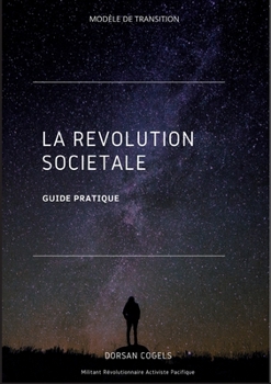 Paperback La Révolution Sociétale: Guide Pratique [French] Book