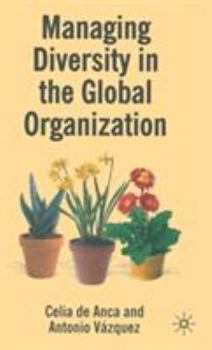 Hardcover Managing Diversity in the Global Organization: Creating New Business Values Book
