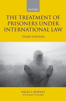 The Treatment of Prisoners Under International Law