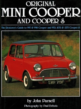 Hardcover Original Mini-Cooper: The Restorer's Guide to 997 & 998 Cooper and 970,1071 & 1275 Cooper S Book