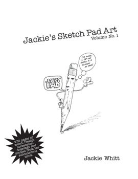 Paperback Jackie's Sketch Pad Art Volume 1 Book