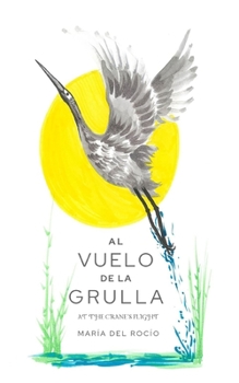 Paperback Al vuelo de la grulla [Spanish] Book