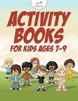 Paperback Activity Books For Kids Ages 7-9 Book