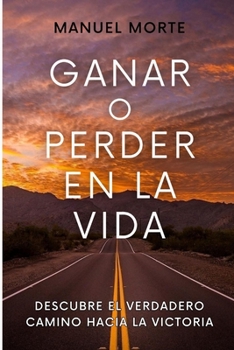 Paperback Ganar o Perder en la Vida [Spanish] Book