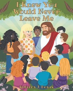 Paperback I Knew You Would Never Leave Me Book