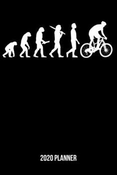 Paperback 2020 Planner: Mountain Biking Evolution Weekly & Monthly Planner 2020 - 52 Week Calendar 6 x 9 Organizer - Gift For Mountain Bikers Book