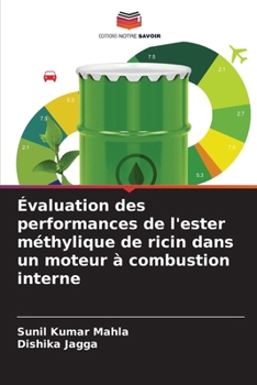 Paperback Évaluation des performances de l'ester méthylique de ricin dans un moteur à combustion interne [French] Book