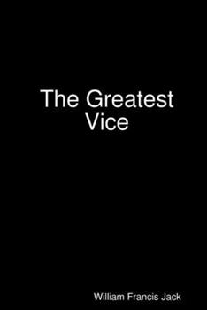 Paperback The Greatest Vice Book