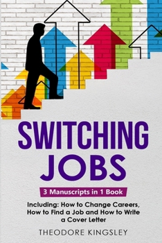 Paperback Switching Jobs: 3-in-1 Guide to Master Midlife Career Switch, Job Coaching, Career Advice, New Job Planner & Jobs Online Book