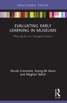 Paperback Evaluating Early Learning in Museums: Planning for our Youngest Visitors Book