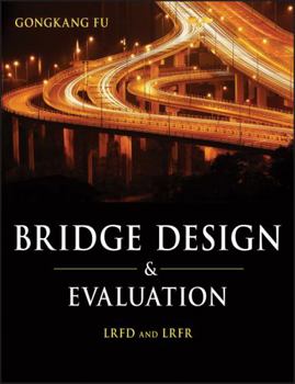 Hardcover Bridge Design and Evaluation: LRFD and Lrfr Book