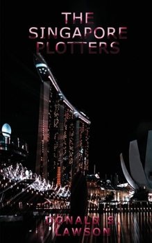 Paperback The Singapore Plotters [Large Print] Book