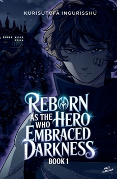 Paperback Reborn as the Hero Who Embraced Darkness Book
