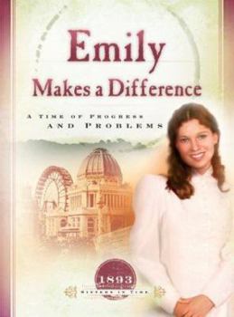 Paperback Emily Makes a Difference: A Time of Progress and Problems Book