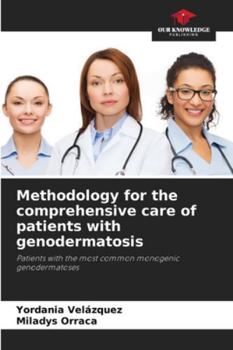 Paperback Methodology for the comprehensive care of patients with genodermatosis Book