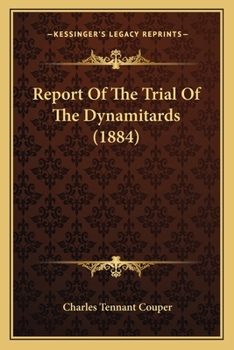 Paperback Report Of The Trial Of The Dynamitards (1884) Book