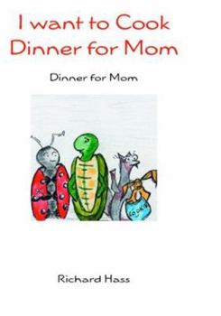 Paperback I want to Cook Dinner for Mom: Dinner for Mom Book