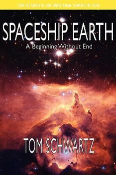 Paperback Spaceship Earth: A Beginning Without End Book