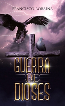 Hardcover Guerra de Dioses [Spanish] Book