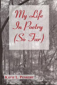 Paperback My Life in Poetry (So Far) Book