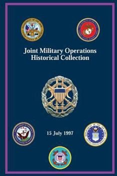 Paperback Joint Military Operations Historical Collection: 15 July 1997 Book
