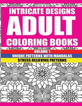 Paperback Intricate Designs: Adult Coloring Books Book