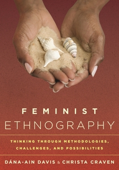Electronics Feminist Ethnography: Thinking Through Methodologies, Challenges, and Possibilities Book