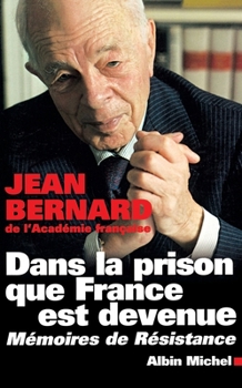Paperback Dans la prison que France est devenue: Mémoires de Résistance [French] Book
