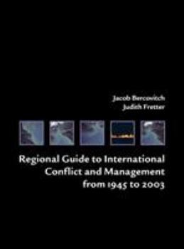 Hardcover Regional Guide to International Conflict and Management from 1945 to 2003 Book