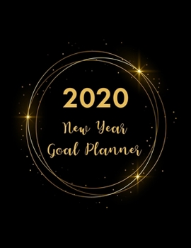 Paperback 2020 New Year Goal Planner: Yearly Goal Setting Journal, Organizer & Calendar - Pretty Productivity Planner & Goals Setting Workbook, Annual, Mont Book