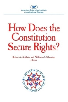 Hardcover How Does the Constitution Secure Rights? Book