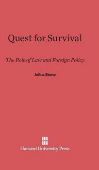Hardcover Quest for Survival: The Role of Law and Foreign Policy Book