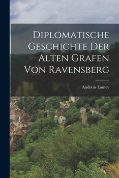 Paperback Diplomatische Geschichte der alten Grafen von Ravensberg [German] Book