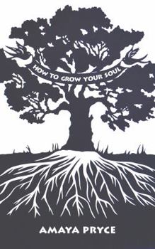 Paperback How to Grow Your Soul Book