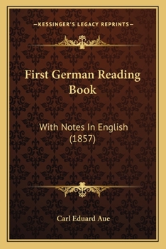 Paperback First German Reading Book: With Notes In English (1857) Book