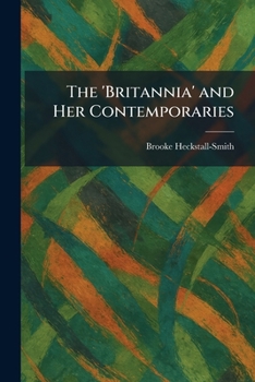 Paperback The 'Britannia' and Her Contemporaries Book