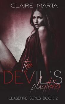 The Devil's Plaything - Book #2 of the Ceasefire