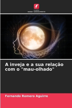 Paperback A inveja e a sua relação com o "mau-olhado" [Portuguese] Book