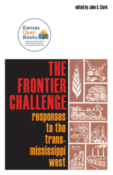 Paperback The Frontier Challenge: Responses to the Trans-Mississippi West Book