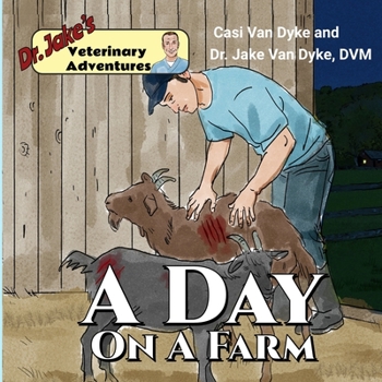 Paperback Dr. Jake's Veterinary Adventures: A Day on a Farm Book