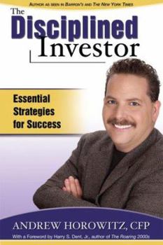 Hardcover The Disciplined Investor: Essential Strategies for Success Book