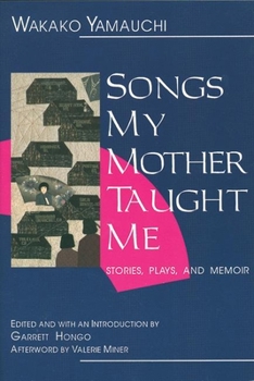 Paperback Songs My Mother Taught Me: Stories, Plays, and Memoir Book