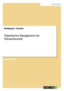 Paperback IT-gestütztes Management im Theaterbereich [German] Book