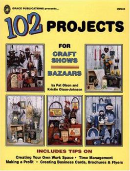 Paperback 102 Projects for Craft Shows and Bazaars Book