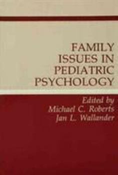 Paperback Family Issues in Pediatric Psychology Book