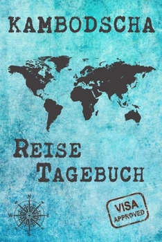 Kambodscha Reise Tagebuch: Gepunktetes DIN A5 Notizbuch mit 120 Seiten - Reiseplaner zum Selberschreiben - Reisenotizbuch Abschiedsgeschenk Urlaubsplaner