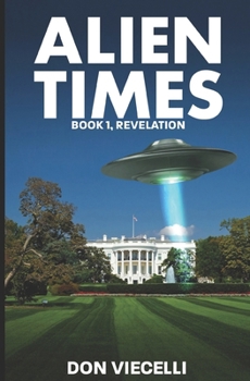 Paperback Alien Times - Book 1, Revelation Book