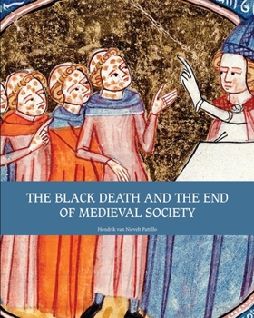 Paperback The Black Death and the End of Medieval Society Book