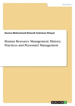 Paperback Human Resource Management. History, Practices and Personnel Management Book